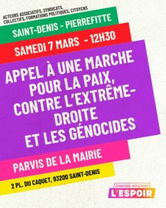 Ensemble, retrouvons l'espoir ! Elections municipales de Saint Denis et Pierrefitte 2026 - LFI - PCF - SSDAC - 7 mars - Marche contre extreme droite